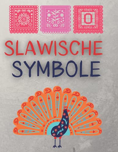 Slawische Symbole Malbuch für Erwachsene: Slawische Mythologie Themenbuch | Über 60 einzigartige Designs | Traditionelle und Bräuche der Darstellung ... - Götter, Dämonen, Hexen, Baba Yaga, Drachen
