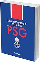 Download Mon dictionnaire passionné... du PSG PDF