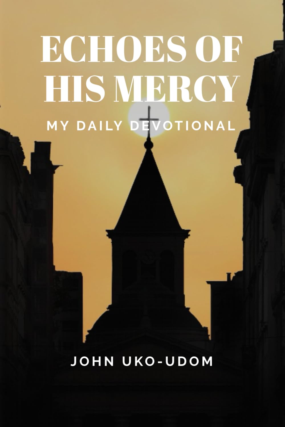 ECHOES OF HIS MERCY