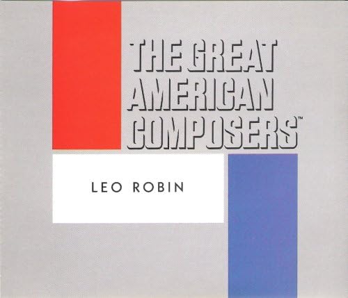 The Great American Composers - Leo Robin (Audio CD)