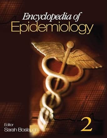 Encyclopedia of Epidemiology Encyclopedia of Epidemiology book cover