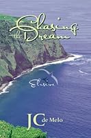 Chasing the Dream: An American Immigrant's Elusive Romance 1500332690 Book Cover