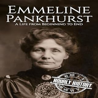 Emmeline Pankhurst: A Life from Beginning to End cover art