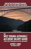 The West Virginia Automobile Accident Injury Guide 1633850056 Book Cover
