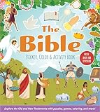 The Bible Sticker, Color & Activity Book: Explore the Old and New Testaments with Puzzles, Games, Coloring, and More! With Over 100 Stickers