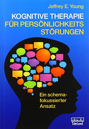 Kognitive Therapie für Persönlichkeitsstörungen: Ein schemafokussierter Ansatz