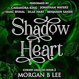 Shadow Heart: Cursed Legacies, Book 2
