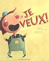 Je veux! 2896080473 Book Cover