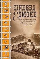 Cinders and Smoke a Mile by Mile Guide for the Durango to Silverton Narrow Gauge Trip B000GYF316 Book Cover