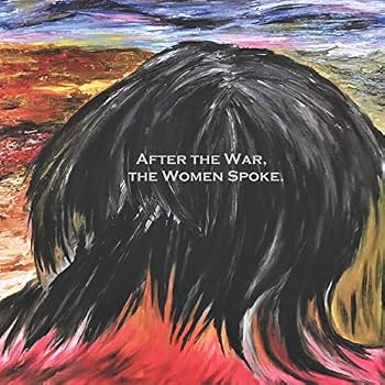 Paperback After the War, the Women Spoke. Book