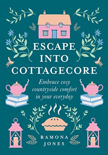 Escape Into Cottagecore: Embrace Cosy Countryside Comfort in Your Everyday