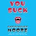 You Suck: A Love Story
