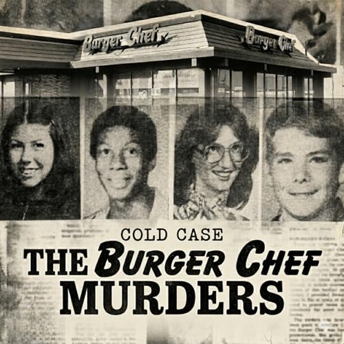 Cold Case Tuesday: The Burger Chef Murders
