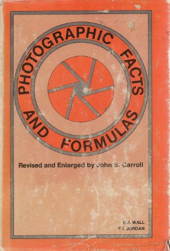 Photographic Facts and Formulas