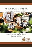 The Wise Owl Guide to... DANTES Subject Standardized Test (DSST) Introduction to Business