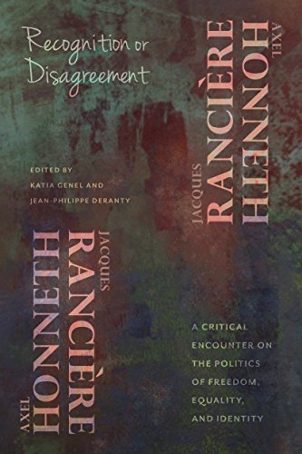 Recognition or Disagreement: A Critical Encounter on the Politics of Freedom, Equality, and Identity (New Directions in Critical Theory, 30)