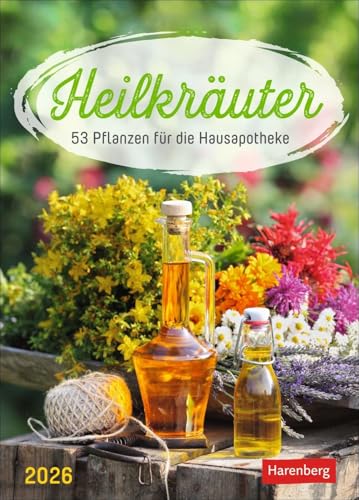 Heilkräuter Wochenkalender 2026 - 53 Pflanzen für die Hausapotheke: Jede Woche Wissenswertes aus der Pflanzenwelt: Naturheilkunde für zu Hause in ... Platz für Notizen (Wochenkalender Harenberg)