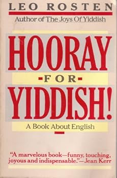 Hooray for Yiddish: A Book About English