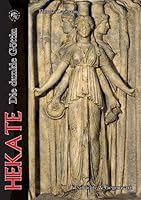 Hekate: Die dunkle Göttin. Geschichte & Gegenwart 3939459216 Book Cover