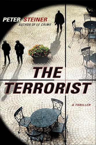 The Terrorist: A Thriller (A Louis Morgon Thriller Book 3)