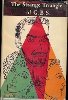 Hardcover The Strange Triangle Of G. B. S. (George Bernard Shaw) [Unknown] Book