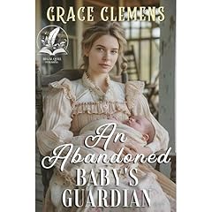 An Abandoned Baby's Guardian Audiolibro Por Grace Clemens arte de portada