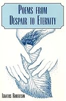 Poems from Despair to Eternity 0533146038 Book Cover