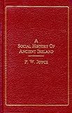 A Social History of Ancient Ireland (2 Volume Set)