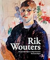 Rik Wouters: the Human Figure 9053251286 Book Cover