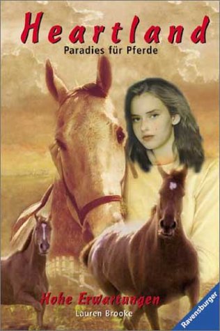 Heartland, Paradies für Pferde, Bd.6, Hohe Erwa... [German] 3473347566 Book Cover