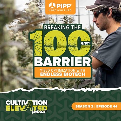 Page de couverture de 044: Breaking the 100g/sqft Barrier: Yield Optimization with Endless Biotech