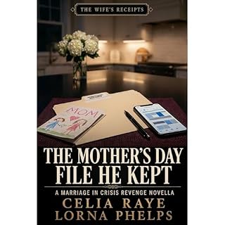 The Mother&rsquo;s Day File He Kept Audiobook By Celia Raye, Lorna Phelps cover art