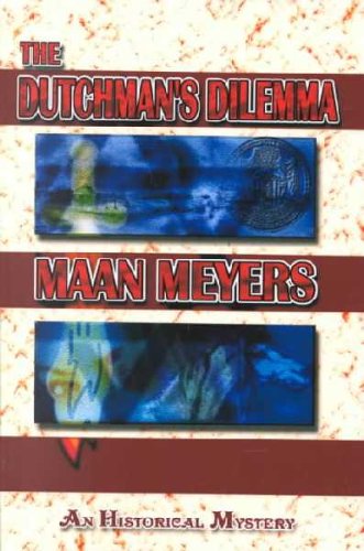The Dutchman's Dilemma 0735104352 Book Cover
