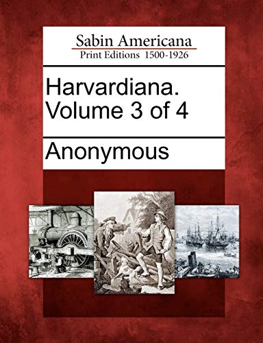 Harvardiana. Volume 3 of 4