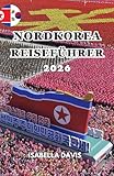 NORDKOREA REISEFÜHRER 2026