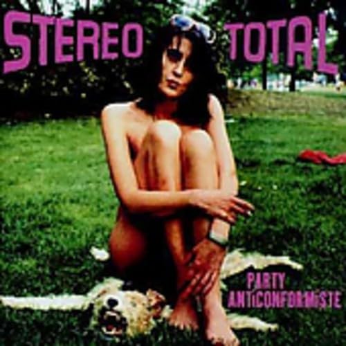 Party Anticonformiste [Audio CD] Stereo Total