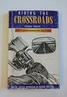 Riding the Crossroads, 25th Anniversary Edition B000IL47AK Book Cover