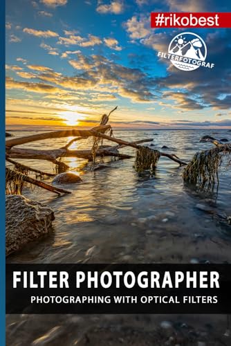 Filter photographer - Photographing with optical filters - Using CPL polarizing filters, ND filters & graduated gray filters in photography