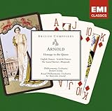 Arnold: Homage to the Queen / English Dances / Scottish Dances