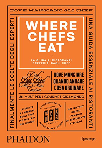 Where Chefs Eat. la guida ai ristoranti preferiti