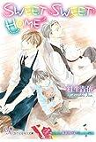 SWEET SWEET HOME (カクテルキスノベルス)