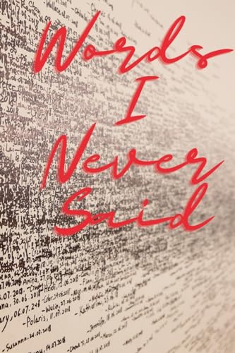 Words I Never Said