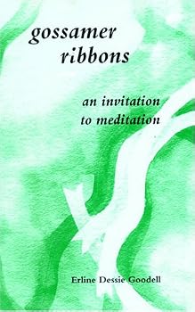 Paperback Gossamer Ribbons: An Invitation to Meditation Book