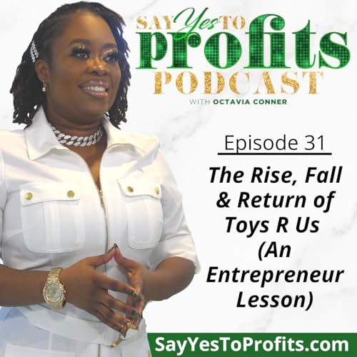 The Rise, Fall & Return of Toys R Us (An Entrepreneur Lesson)
