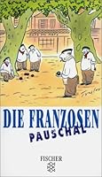 Die Franzosen pauschal 3596133939 Book Cover