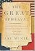 The Great Upheaval: America and the Birth of the Modern World, 1788-1800