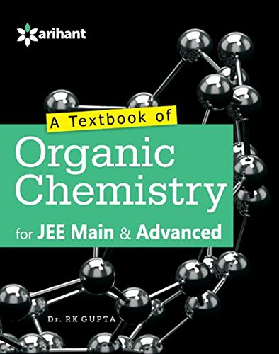 A Textbook of Organic Chemistry for JEE Main & Advanced and Other ...