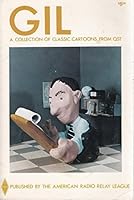 Gil: a Collection of Classic Cartoons from QST 0872590364 Book Cover