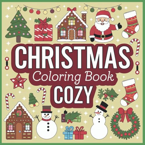 Christmas Coloring Book Cozy: Christmas Coloring Book for Seniors and Adults: 50 Festive and Simple Holiday Designs with Cozy Scenes for Relaxation ... Holiday Gift for Men, Women, and Families image 2
