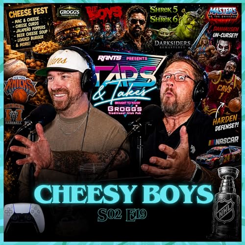 Cheese Fest, The Boys Finale and the Knicks Un-Curse | Taps & Takes
